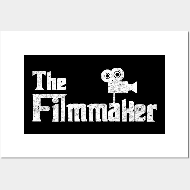 The Filmmaker - Funny Film Making Movie Distressed Gift Wall Art by missalona